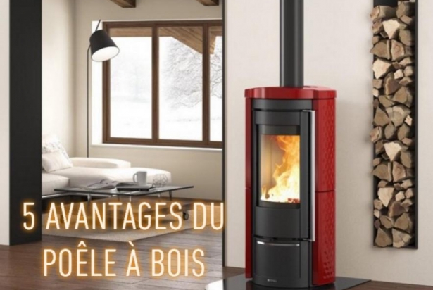 5 avantages d’un poêle à bois